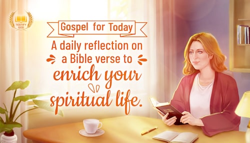 Gospel for Today—A daily reflection on a Bible verse to enrich your spiritual life.